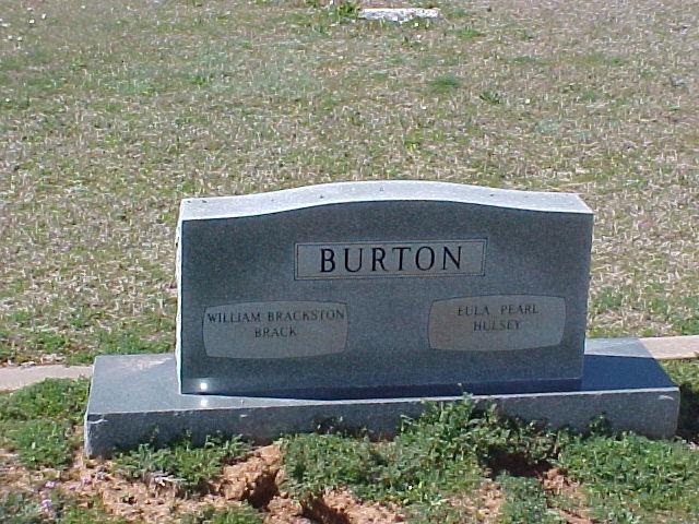 Tombstone of William Brackston and Eula Pearl Hulsey Burton