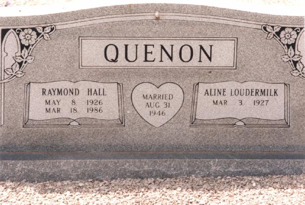 Tombstone of Raymond Hall and Aline (Loudermilk) Quenon