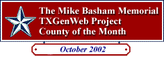 TXGenWeb
County of the Month, Oct 2002